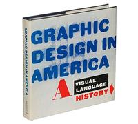 Graphic Design in America: A Visual Language History