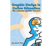 Graphic Design in Online Education: The Unknown and the Foreseen