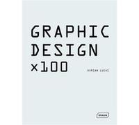 Graphic design x 100 Dorian Lucas (Auteur)