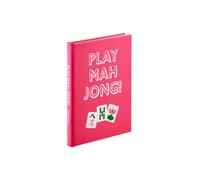 Graphic Image Play Mahjong! An All-Levels Guide to American Mahjong