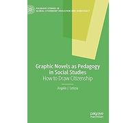 Graphic Novels As Pedagogy In Social Studies