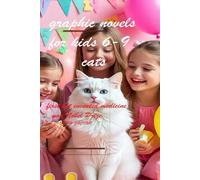 Graphic novels for kids 6_9 cats: First cat invented medicine won Nobel prize