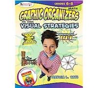 Graphic Organizers and Other Visual Strategies, Grades 6-8 Math, Engage the Brain Marcia L. Tate (Auteur)