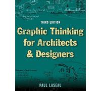 Graphic Thinking for Architects and Designers