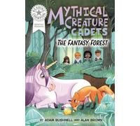 Graphics: Mythical Creature Cadets: The Fantasy Forest Book band White 10 - Adam Bushnell - Franklin Watts - ebook (ePub) - Livre