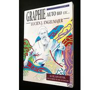 Graphie auto bio etc... - volume 1 - sa vie, son oeuvre, par lui meme, ses amis, ses proches