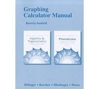 Graphing Calculator Manual For Algebra And Trigonometry: Graphs And Models And Precalculus: Graphs And Models