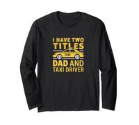 Graphique Amusant Dad and Taxi Driver Manche Longue