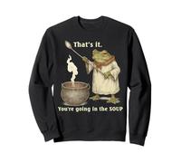 Graphique Amusant de Grenouille That's It You're Going in The Soup Meme Sweatshirt
