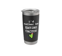 Graphique amusant de plante du désert I'd Rather Be Eating Cactus Gobelet isotherme en acier inoxydable double paroi