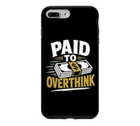 Graphique Amusant de Travail payé pour trop réfléchir Coque pour iPhone 7 Plus/8 Plus