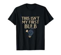 Graphique amusant d'électricien « This Is Not My First Bulb » T-Shirt