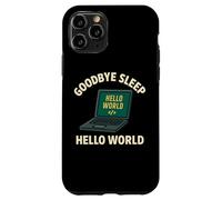 Graphique Amusant « Goodbye Sleep Hello World » Coque pour iPhone 11 Pro