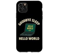 Graphique Amusant « Goodbye Sleep Hello World » Coque pour iPhone 11 Pro Max