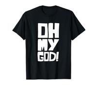 Graphique amusant pour filles et femmes OH MY GOD pour l'expression T-Shirt