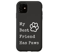 Graphique Amusant pour Les Amoureux des Animaux de Compagnie avec Inscription « My Best Friend Has Paws » Coque pour iPhone 11