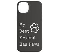 Graphique Amusant pour Les Amoureux des Animaux de Compagnie avec Inscription « My Best Friend Has Paws » Coque pour iPhone 14 Plus