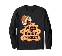 Graphique Bit of a Mess But Doing My Best Spilled Coffee Manche Longue