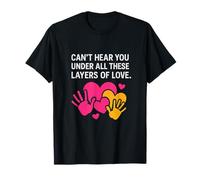 Graphique Can't Hear You Under Layers of Love Mom T-Shirt