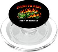 Graphique Cash to Ash Rich in Regret Burning Money PopSockets PopGrip pour MagSafe