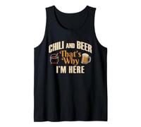 Graphique « Chili and Beer That's Why I'm Here Food Lover » Débardeur