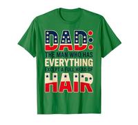 Graphique Dad The Man Who Has Everything Except Hair T-Shirt