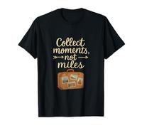 Graphique de Citation « Collect Moments Not Miles » T-Shirt