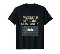 Graphique de Citation I Wonder If My Code Gets Lonely T-Shirt