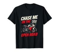 Graphique de course de vélo de sport Chase Me On The Open Road T-Shirt