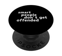 Graphique de créateur de mèmes Amusant Smart People Don't Get Offended PopSockets PopGrip Adhésif