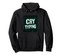 Graphique de Discours Pretty Cry Typing Sweat à Capuche