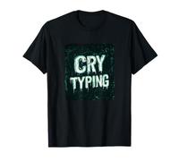 Graphique de discours Pretty Cry Typing T-Shirt