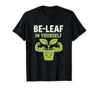 Graphique de jardin Be-leaf In Yourself Plant Parent T-Shirt