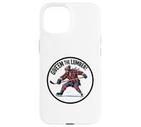 Graphique de pénalité de hockey sur glace Give'em the Lumber Stick Coque pour iPhone 15