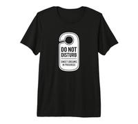 Graphique « Do Not Disturb Sweet Dreams in Progress » T-Shirt Haut de Gamme