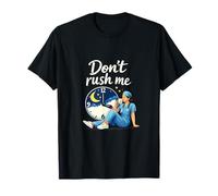 Graphique « Don't Rush Me Nurse Night Shift Time » T-Shirt