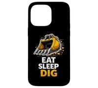 Graphique d'opérateur d'excavatrice Eat Sleep Dig Coque pour iPhone 14 Pro Max