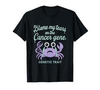 Graphique du Zodiaque Blame My Tears Cancer T-Shirt