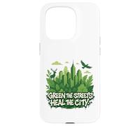 Graphique écologique de la nature de la ville - Green the Streets Coque pour iPhone 15 Pro