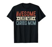 Graphique esthétique rétro « Awesome Like My Caring Mom » T-Shirt