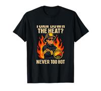 Graphique Fantaisie Pompier Turn Down The Heat Never T-Shirt