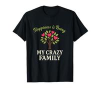 Graphique Happiness is Being with My Crazy Family T-Shirt