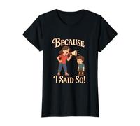 Graphique humoristique « Because I Said So Sibling Rivalry » T-Shirt