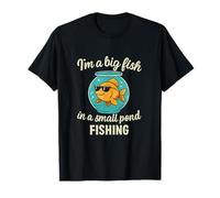 Graphique Humoristique Big Fish in a Small Pond Fishing T-Shirt