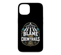 Graphique Humoristique « I Blame The Chemtrails » Coque pour iPhone 13