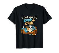 Graphique Humoristique « I Just Want to Cook and Chill » T-Shirt