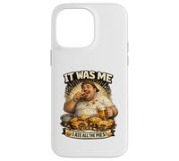 Graphique Humoristique « It Was Me I Ate All The Pies » Coque pour iPhone 14 Pro Max