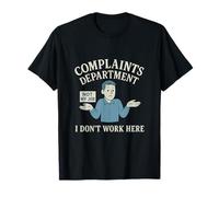 Graphique humour du département des plaintes Not My Job Office T-Shirt