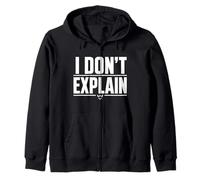 Graphique « I Don't Explain Bold Minimal Statement » Sweat à Capuche
