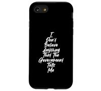 Graphique « I Don't Trust The Government » pour Les penseurs Libres Coque pour iPhone SE (2020) / 7/8